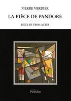 Couverture du livre « La pièce de Pandore » de Pierre Verdier aux éditions Persee