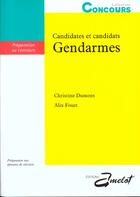Couverture du livre « Candidates Et Candidats Gendarmes » de Fouet et Dumons aux éditions Amelot