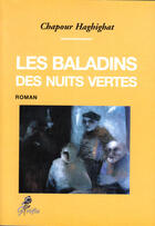 Couverture du livre « Les Baladins Des Nuits Vertes » de Chapour Haghighat aux éditions Temps Des Cerises