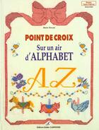 Couverture du livre « Point De Croix - Sur Un Air D'Alphabet » de Marie Pieroni aux éditions Editions Carpentier