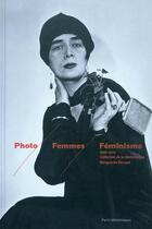 Couverture du livre « Photo, femmes, féminisme ; 1860-2010 » de Florence Rochefort et Annie Metz aux éditions Actes Sud