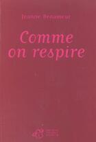 Couverture du livre « Comme on respire » de Jeanne Benameur aux éditions Thierry Magnier