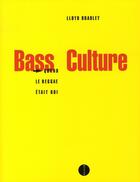 Couverture du livre « Bass culture » de Lloyd Bradley aux éditions Allia