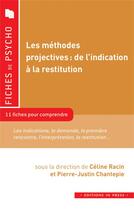 Couverture du livre « Les methodes projectives : de l'indication a la restitution » de Racin Celine/Chantep aux éditions In Press