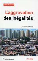 Couverture du livre « L'aggravation des inégalités » de Bernard Duterme aux éditions Syllepse