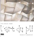 Couverture du livre « L'art du pli » de Jean-Charles Trebbi aux éditions Alternatives
