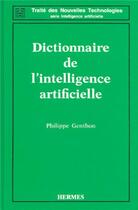 Couverture du livre « Dictionnaire de l'intelligence artificielle » de Genthon aux éditions Hermes Science Publications