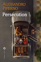 Couverture du livre « Persécution » de Alessandro Piperno aux éditions Liana Levi