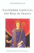 Couverture du livre « Calendrier perpetuel des rois de france » de Sorval Gerard aux éditions Francois-xavier De Guibert