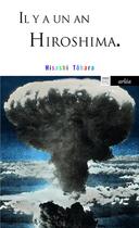 Couverture du livre « Il y a un an Hiroshima » de Hisashi Tohara aux éditions Arlea