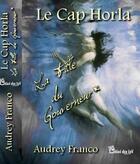 Couverture du livre « Le cap Horla ; la fille du gouverneur » de Audrey Franco aux éditions Chloe Des Lys