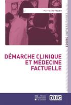Couverture du livre « Demarche clinique et medecine factuelle » de Chevalier aux éditions Pu De Louvain