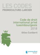 Couverture du livre « Code promoculture-larcier - code de droit international prive luxembourgeois » de Gilles Cuniberti aux éditions Promoculture