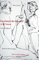 Couverture du livre « La science des femmes et de l'amour » de Nora Aceval aux éditions Al Manar