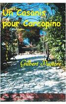 Couverture du livre « Un casanis pour carcopino » de Gilbert Pastore aux éditions Gunten