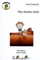Couverture du livre « Mon doudou dodu » de Yann Yhuel et Yves Couturier aux éditions Le Pre Du Plain