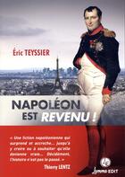 Couverture du livre « Napoléon est revenu ! » de Eric Teyssier aux éditions Lemme Edit