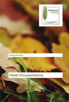 Couverture du livre « Hotel chrysantheme » de Maryse Pelletier aux éditions Muse
