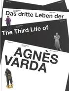 Couverture du livre « Das dritte leben der Agnès Varda / the third life of Agnès Varda » de  aux éditions Spector Books