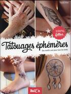 Couverture du livre « Tatouages éphémères » de  aux éditions Le Ballon