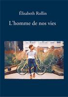 Couverture du livre « L'homme de nos vies » de Elisabeth Rollin aux éditions Kobo By Fnac