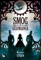 Couverture du livre « Smog of Germania » de Marianne Stern aux éditions Chat Noir