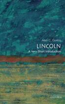 Couverture du livre « Lincoln: A Very Short Introduction » de Guelzo Allen C aux éditions Oxford University Press Usa