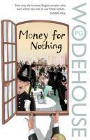 Couverture du livre « Money for nothing » de Pelham Grenville Wodehouse aux éditions Adult Pbs