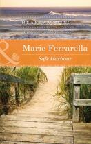 Couverture du livre « Safe Harbour (Mills & Boon Heartwarming) (Ladera by the Sea - Book 3) » de Marie Ferrarella aux éditions Mills & Boon Series