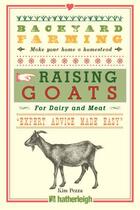 Couverture du livre « Backyard Farming: Raising Goats » de Pezza Kim aux éditions Hartherleigh Press Digital