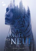 Couverture du livre « Le pacte des neuf Tome 1 : le camp » de Lara Kasri aux éditions Cherry Publishiing