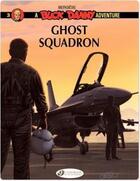 Couverture du livre « A Buck Danny adventure t.3 ; ghost squadron » de Francis Bergese aux éditions Cinebook Streaming