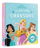 Couverture du livre « J'écoute et je chante : Disney Princesses : Les plus belles chansons » de Disney aux éditions Disney Hachette