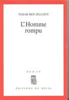 Couverture du livre « Homme rompu (l') » de Tahar Ben Jelloun aux éditions Seuil