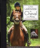 Couverture du livre « Le petit Larousse du cheval et du poney » de Emilie Gillet aux éditions Larousse
