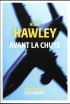 Couverture du livre « Avant la chute » de Noah Hawley aux éditions Gallimard