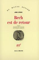 Couverture du livre « Bech est de retour » de John Updike aux éditions Gallimard