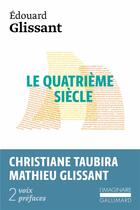 Couverture du livre « Le quatrieme siècle » de Edouard Glissant aux éditions Gallimard