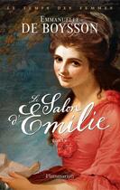 Couverture du livre « Le salon d'Emilie » de Emmanuelle De Boysson aux éditions Flammarion