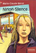 Couverture du livre « Ninon ; Silence » de Marie-Claude Berot aux éditions Pere Castor