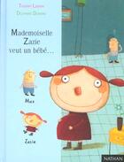 Couverture du livre « Mademoiselle zazie veut bebe » de Lenain/Durand aux éditions Nathan