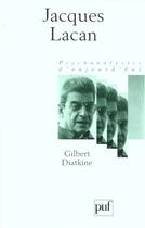 Couverture du livre « Jacques Lacan » de Gilbert Diatkine aux éditions Puf