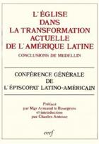 Couverture du livre « L'Eglise dans la transformation actuelle de l'Amérique latine » de Conf Gene Episcop. aux éditions Cerf