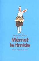 Couverture du livre « Memet le timide » de Valckx Catharina aux éditions Ecole Des Loisirs