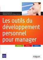 Couverture du livre « Les outils du développement personnel pour manager » de Stephanie Brouard et Fabrice Daverio aux éditions Eyrolles