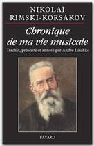 Couverture du livre « Chronique de ma vie musicale » de Rimski-Korsakov-N aux éditions Fayard