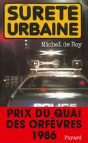 Couverture du livre « Sûreté urbaine » de Michel De Roy aux éditions Fayard