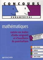 Couverture du livre « Aide-soignant, auxiliaire de puériculture ; mathématiques » de D Laurent aux éditions Foucher