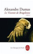 Couverture du livre « Le vicomte de Bragelonne t.2 » de Alexandre Dumas aux éditions Le Livre De Poche