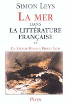 Couverture du livre « La mer dans la littérature française - tome 2 » de Simon Leys aux éditions Plon